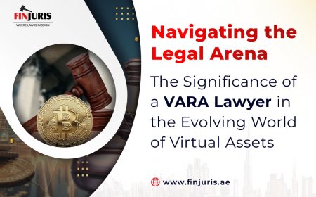 Navigating the Legal Arena: The Significance of a VARA Lawyer in the Evolving World of Virtual Assets