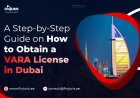 A Step-by-Step Guide on How to Obtain a VARA License in Dubai