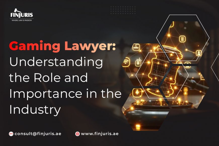 Gaming Lawyer: Understanding the Role and Importance in the Industry