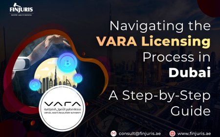 Navigating the VARA Licensing Process in Dubai: A Step-by-Step Guide