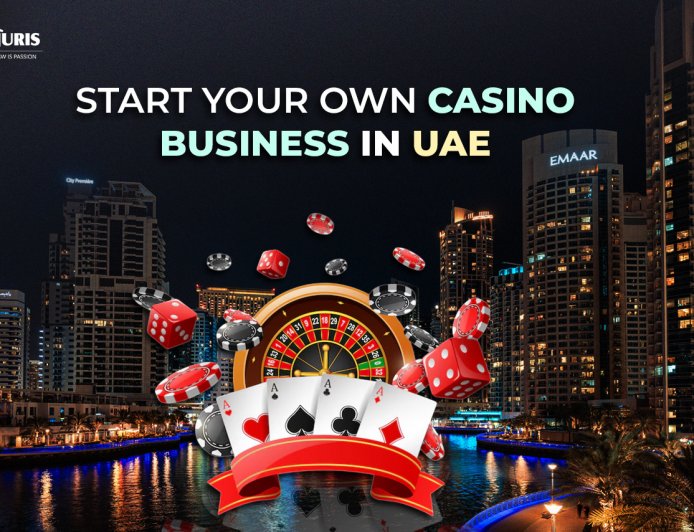 Start Your Own Casino Business in UAE