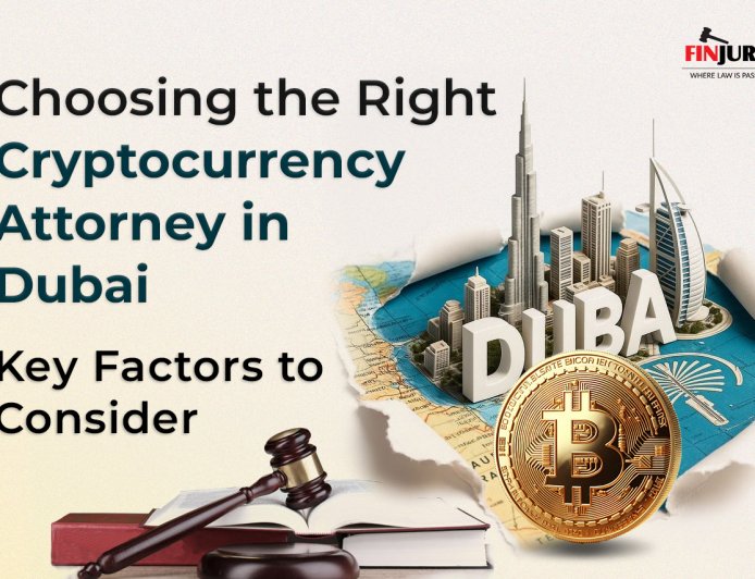 Choosing the Right Cryptocurrency Attorney in Dubai: Key Factors to Consider